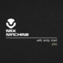 Andy Mart - Mix Machine 290 (28 Sep 2016)