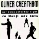 Oliver Cheatman - Get Down Saturday Night (Jo Manji Mix)