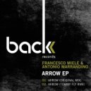 Francesco Miele & Antonio Marrandino - Arrow (Original Mix)