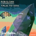 Rob Sloan & Antonique Rivela - Talk To You (feat. Antonique Rivela) (Original Mix)