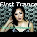 First Trance - Your Stormtrooper