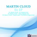 Martin Cloud - Please Listen This World (Original Mix)