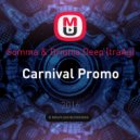 Somma & Driunia Deep [traAg] - Carnival Promo ()