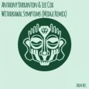 Anthony Yarranton, Lee Cox, Midge - Withdrawal Symptoms
