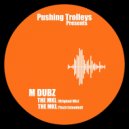 M Dubz - The MKL (Original Mix)