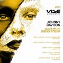 Johnny Davison - Look With Seeing Eyes (Cheise Remix)