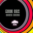 Gente Chvre & Gente Chvre - Look out (On Train Mix)