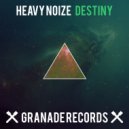 Heavy Noize - Destiny (Original Mix)