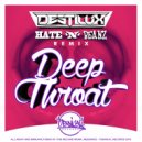 DestiluX - Deepthroat (Hate N Beanz Remix)