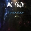 Mr. Cohn - The Apostacy (Original Mix)