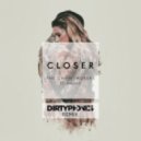 The Chainsmokers feat. Halsey - Closer (Dirtyphonics Remix)