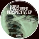 Kereni - Fractured Perspective