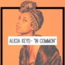 Alicia Keys - In Common