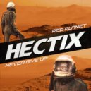 Hectix - Never Give Up