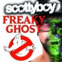 Scotty Boy - Freaky Ghost (Vocal Version)