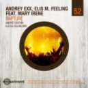 Andrey Exx, Elis M. Feeling feat. Mary Irene - Rapture (Andrey Exx Mix)