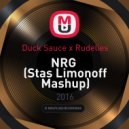 Duck Sauce x Rudelies - NRG (Stas Limonoff Mash Up)