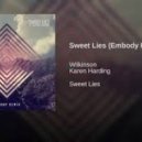 Wilkinson feat. Karen Harding - Sweet Lies (Embody Remix)