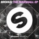 BROHUG - Marshall (Original mix)