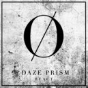 Daze Prism - React (Original Mix)