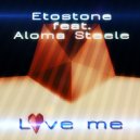 Etostone & Aloma Steele - Love Me (feat. Aloma Steele) (Radio Edit)