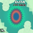 DJTA - I\'m Face (Original mix)