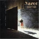 Yazoo - Don' Go