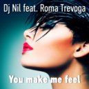 Dj Nil feat. Roma Trevoga - You Make Me Feel (Geonis Remix)