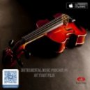 Yuriy Pilin - Instrumental music podcast #9