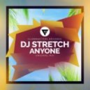 DJ Stretch - Anyone (Original Mix)