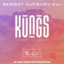 Kungs, Cookin On 3 Burners, Jack Mazzoni, Mickey Martini & Alex Shik - This Girl (Sergey Kutsuev Edit)