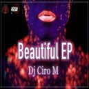 Dj Ciro M - Beautiful Reprise (Original Mix)