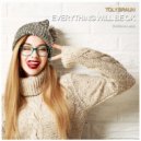 Toly Braun - Everything Will Be OK (Original Mix)