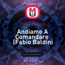 Fabio Rovazzi - Andiamo A Comandare (Fabio Baldini ReWork)