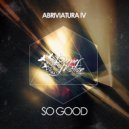 Abriviatura IV - So Good (Original mix)