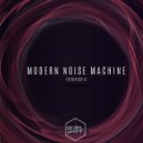 Modern Noise Machine - Futuristic (Original Mix)