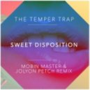Temper Trap - Sweet Disposition