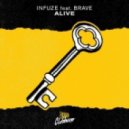 Infuze - Alive (feat. Brave)