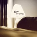 Slava Alexandrovich - When you sleeping