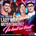 Lady Waks, Mutantbreakz - In Beat We Trust