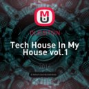 DLISSITSIN - Tech House In My House vol.1 ()