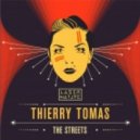 Thierry Tomas - The Streets (Original Mix)