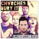CHVRCHES - Bury It