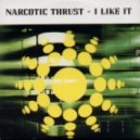 Narcotic Thrust - I like It (Just @MI Remix)