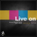 Groove Govnor & Kurtx & Akello Light - Live On (feat. Akello Light) (Tahir Jones Remix)