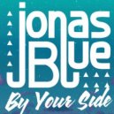 Jonas Blue feat. Raye - By Your Side (Viance Remix)
