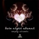 Late Night Alumni - Empty Streets (Dj Villain Remix)
