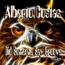 Alberto Costas, Quintin Kelly - Did Someone Say Groove (Quintin Kelly Remix)