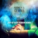 Kaimo K & Gemma Pavlovic - Leap Of Faith (FERDOW Remix)