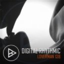 Digital Rhythmic - Loverman_138 (KissFM 2.0 Radio Show)
